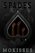 Read SPADES, written by MoKisses