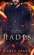 Read Hades (Contemporary Mythos Book 1), written by Carly Spade