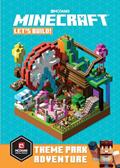 Read Minecraft: Let's Build! Theme Park Adventure, written by Mojang AB; The Official Minecraft Team