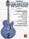 Read Creative Chord Substitution for Jazz Guitar: Learn Unlimited Ways to Harmonize Melody Lines and Progressions (Jazz Masters Series), written by Eddie Arkin