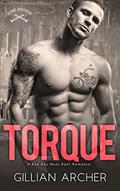 Read Torque: A Bad Boy Next Door Romance (Burns Brothers Series Book 4), written by Gillian Archer Read Torque: A Bad Boy Next Door Romance (Burns Brothers Series Book 4), written by Gillian Archer