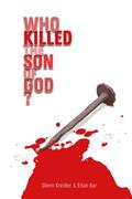 Read Who Killed the Son of God?: In Defense of Penal Substitution without Divine Murder, written by Glenn R. Kreider; Eitan Bar