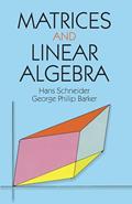 Read Matrices and Linear Algebra (Dover Books on Mathematics), written by Hans Schneider; George Phillip Barker