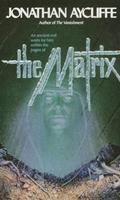 Read The Matrix: Matrix, written by Jonathan Aycliffe