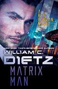 Read Matrix Man (Rex Corvan), written by William C. Dietz