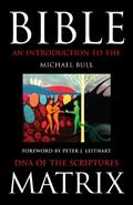 Read Bible Matrix: An Introduction to the DNA of the Scriptures, written by Michael Bull