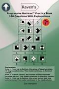 Read Raven's Progressive MatricesT Practice Book: Prepare With 100 RPM/SPM/APM IQ Questions With Explanations (IQ Tests series), written by Zoe Hampton