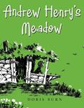Read Andrew Henry's Meadow, written by Doris Burn