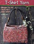 Read T-Shirt Yarn: Projects to Crochet and Knit, written by Sandra Dr Lebrun