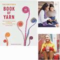 Read The Knitter's Book of Yarn: The Ultimate Guide to Choosing, Using, and Enjoying Yarn, written by Clara Parkes