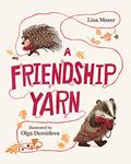 Read A Friendship Yarn, written by Lisa Moser