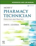 Read Workbook and Lab Manual for Mosby's Pharmacy Technician: Principles and Practice, written by Elsevier Inc; Karen Davis AAHCA  BHS  CPhT; Anthony Guerra PharmD  RPh