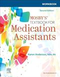 Read Workbook for Mosby's Textbook for Medication Assistants, written by Karen Anderson MSN  RN