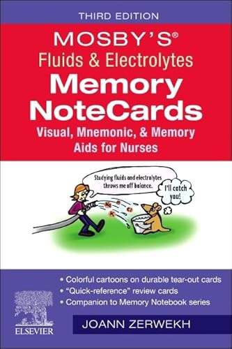 Read Mosby's® Fluids & Electrolytes Memory NoteCards, written by JoAnn Zerwekh EdD MSN RN Read Mosby's® Fluids & Electrolytes Memory NoteCards, written by JoAnn Zerwekh EdD MSN RN