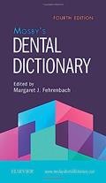 Read Mosby's Dental Dictionary, written by Elsevier Inc