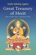 Read Great Treasury of Merit: How to Rely on a Spiritual Guide, written by Geshe Kelsang Gyatso