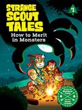 Read How to Merit in Monsters (Strange Scout Tales), written by Matthew Cody
