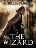 Read The Wizard, written by Whiskey Flowers