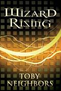 Read Wizard Rising (The Five Kingdoms Book 1), written by Toby Neighbors