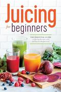 Read Juicing for Beginners: The Essential Guide to Juicing Recipes and Juicing for Weight Loss, written by Callisto Publishing