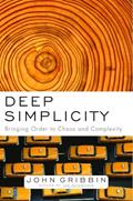Read Deep Simplicity: Bringing Order to Chaos and Complexity, written by John Gribbin