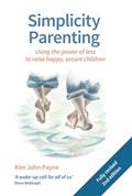 Read Simplicity Parenting: Using the Power of Less to Raise Happy, Secure Children (Hawthorn Press Early Years), written by Kim John Payne M.Ed. Read Simplicity Parenting: Using the Power of Less to Raise Happy, Secure Children (Hawthorn Press Early Years), written by Kim John Payne M.Ed.
