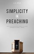Read Simplicity in Preaching, written by J. C. Ryle