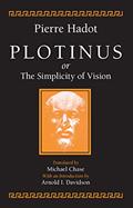 Read Plotinus or the Simplicity of Vision, written by Pierre Hadot