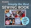 Read Simplicity Simply the Best Sewing Book: The Essential Reference for All Home Sewers, written by Simplicity