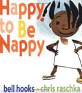 Read Happy to Be Nappy (Jump at the Sun) by bell hooks (1999-09-10), written by bell hooks Read Happy to Be Nappy (Jump at the Sun) by bell hooks (1999-09-10), written by bell hooks
