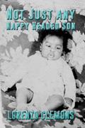 Read Not Just Any Nappy Headed Son (the notes), written by Lorenzo Clemons