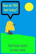 Read How do you feel today?: Tell Fizzle what's on your mind., written by James Petrillo