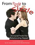Read From Fizzle to Sizzle: 4 Crucial Tools for Relationship Repair, written by Dr. Caron Goode; Dr. Minette Riordan