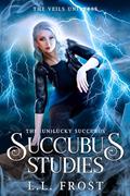 Read Succubus Studies: The Veils Universe (The (un) Lucky Succubus Book 2), written by L.L. Frost