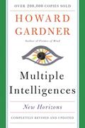 Read Multiple Intelligences: New Horizons in Theory and Practice, written by Howard E Gardner