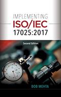 Read Implementing ISO/IEC 17025:2017, Second Edition, written by Bob Mehta