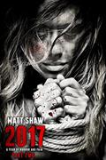 Read 2017: A Year of Horror and Pain: PART TWO (Back Catalogue Book 4), written by Matt Shaw