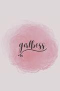 Read GirlBoss Journal: a feminist agenda for building your empire, written by zaynap books