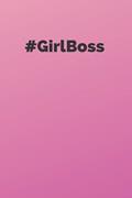 Read #GirlBoss Notebook, written by Sam Hawkins