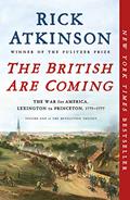 Read British Are Coming (The Revolution Trilogy, 1), written by Rick Atkinson