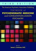 Read The American Psychiatric Association Publishing Textbook of Psychosomatic Medicine and Consultation-liaison Psychiatry, written by James L. Levenson Read The American Psychiatric Association Publishing Textbook of Psychosomatic Medicine and Consultation-liaison Psychiatry, written by James L. Levenson