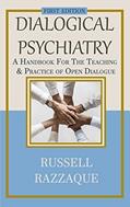 Read Dialogical Psychiatry: A Handbook For The Teaching And Practice Of Open Dialogue, written by Russell Razzaque