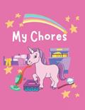 Read Unicorn Chore Book For Kids, Girls, Pink, written by Limitless Creations