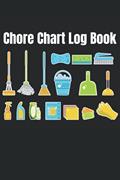 Read Chore Chart Log Book: Daily Household Routine Planner Cleaning and Organizing Your House Family Couples Teenagers Adults Size 6x9, written by Onyx Press