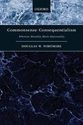 Read Commonsense Consequentialism: Wherein Morality Meets Rationality (Oxford Moral Theory), written by Douglas W. Portmore