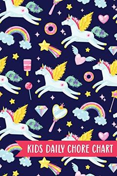 Kids Daily Chore Chart: Pegasus Unicorn Weekly Checklist Task Family Behavior Journal Small Reward Tracking Organizer List For Children Routine Reusable Chores Responsibility Training System, written by Chore Chart Press