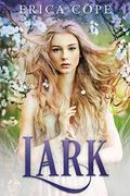 Read Lark, written by Erica Cope