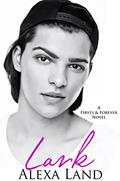 Read Lark (Firsts and Forever Stories Book 5), written by Alexa Land