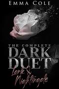 Read The Complete Dark Duet: Lark and Nightingale, written by Emma Cole