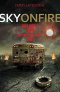 Read Sky on Fire, written by Emmy Laybourne